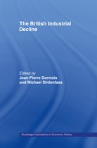 Routledge Explorations in Economic History-The British Industrial Decline