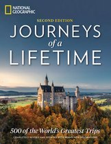 Journeys of a Lifetime, Second Edition 500 of the World's Greatest Trips
