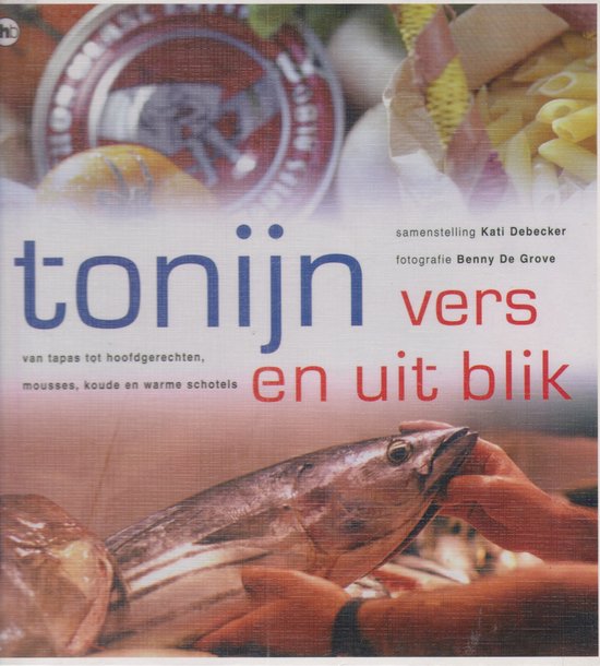 Tonijn Vers En Uit Blik - cover