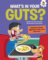 The Inquisitive Guide To The Human Body- What's In Your Guts