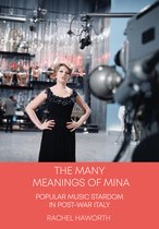 Trajectories of Italian Cinema and Media-The Many Meanings of Mina