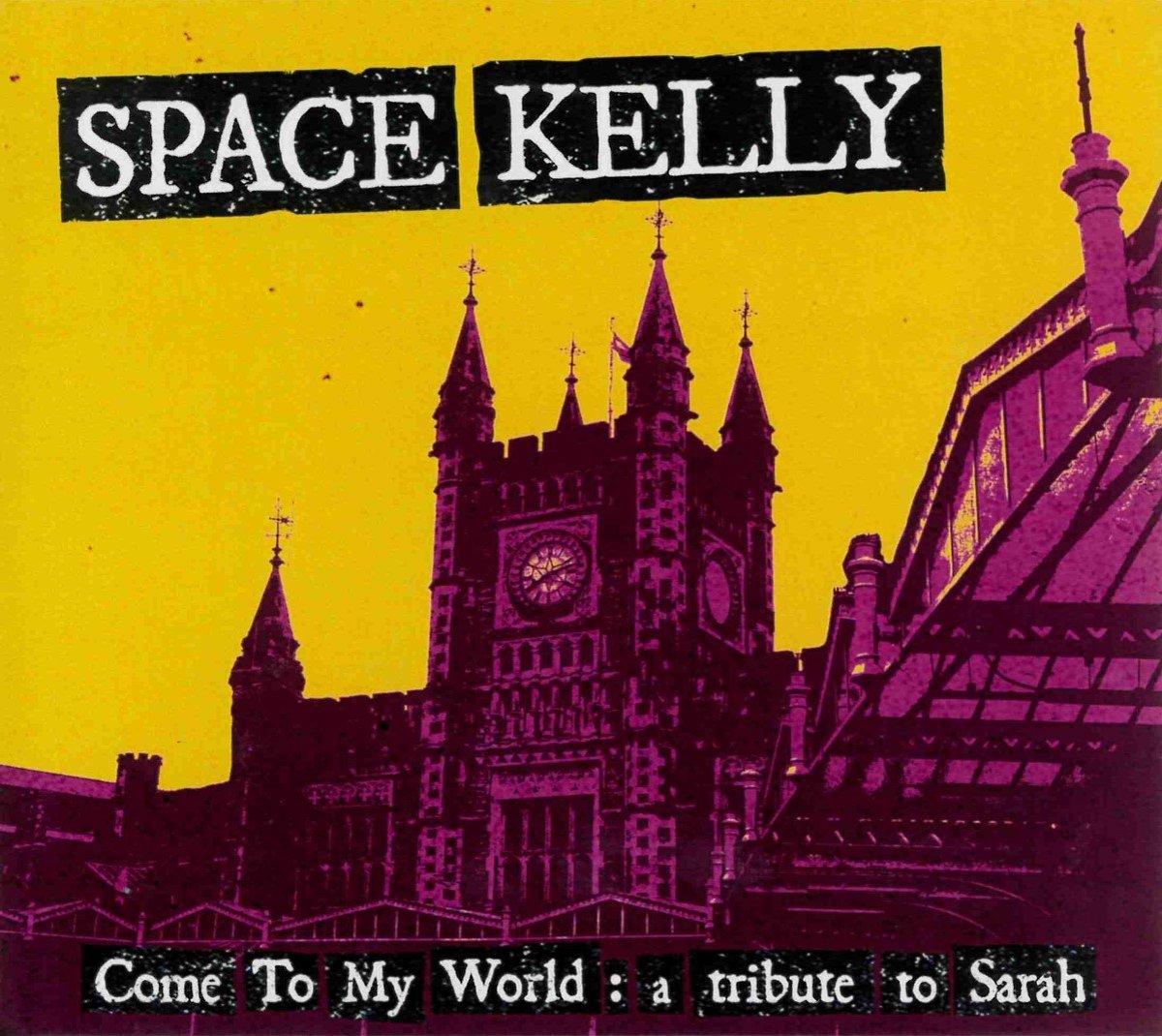 Space Kelly - Come To My World: A Tribute To Sarah (CD)