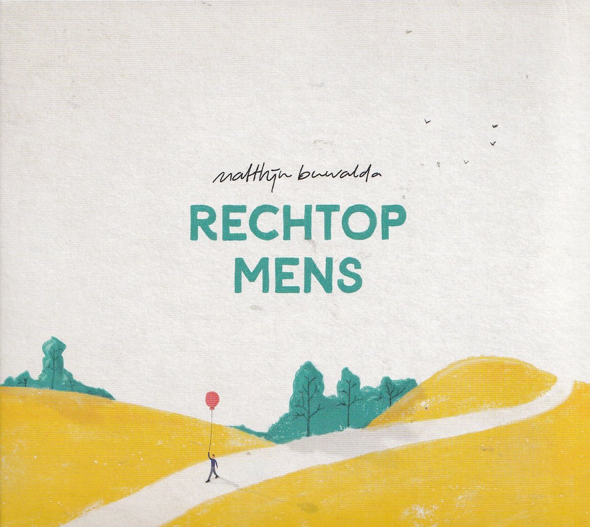 Rechtop mens - Matthijn Buwalda