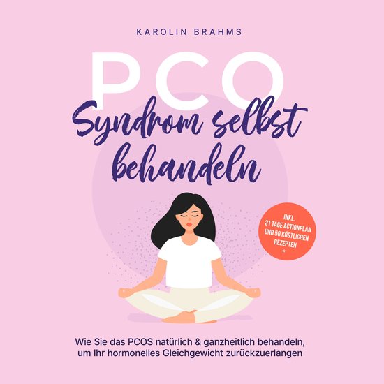 PCO Syndrom selbst behandeln: Wie Sie das PCOS natürlich &  ... - cover