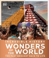 DK Back to Life History - Incredible History Wonders of the World