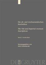 Die Alt-Und Reichsaramaischen Inschriften / The Old And Imperial Aramaic Inscription