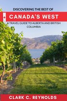 Discovering the Best of Canada's West
