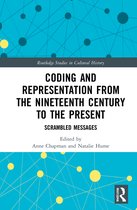 Routledge Studies in Cultural History- Coding and Representation from the Nineteenth Century to the Present