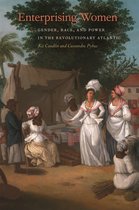 Race in the Atlantic World, 1700-1900 Series- Enterprising Women