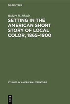 Studies in American Literature30- Setting in the American Short Story of Local Color, 1865–1900