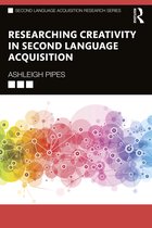 Second Language Acquisition Research Series- Researching Creativity in Second Language Acquisition