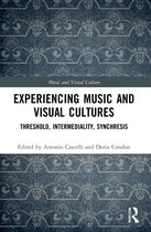 Music and Visual Culture- Experiencing Music and Visual Cultures