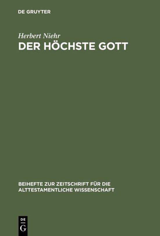 Beihefte zur Zeitschrift fur die Alttestamentliche Wissenschaft190-Der höchste Gott
