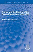 Routledge Revivals- France and the Coming of the Second World War, 1936-1939