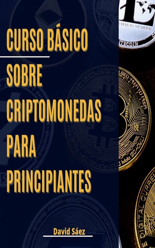 Curso Básico Sobre Criptomonedas Ebook David Sáez 1230006269951 Boeken Bol 