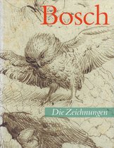 Hieronymus Bosch. Die Zeichnungen