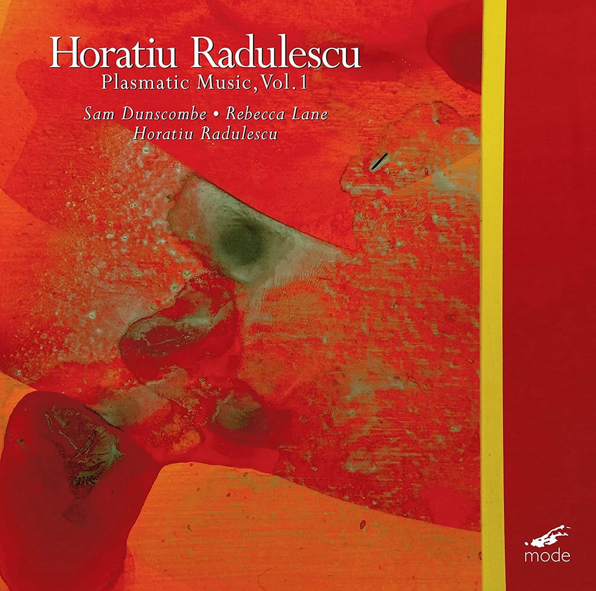 Sam Dunscombe, Horatiu Radulescu, Rebecca Lane - Radulescu: Plasmatic Music Vol. 1 (CD)