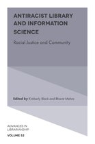 Advances in Librarianship 52 - Antiracist Library and Information Science