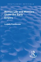 Routledge Revivals- Revival: Roman Life and Manners Under the Early Empire (1913)
