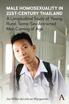 Anthem Studies in Sexuality, Gender and Culture- Male Homosexuality in 21st-Century Thailand