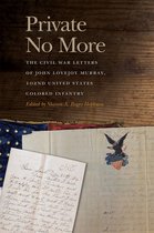 New Perspectives on the Civil War Era Series- Private No More