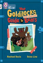 Collins Big Cat-The Goldilocks Guide to Bad-tempered Bears