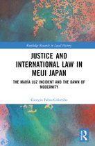 Routledge Research in Legal History- Justice and International Law in Meiji Japan