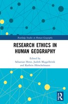 Routledge Studies in Human Geography- Research Ethics in Human Geography