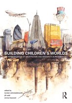 Building Children’s Worlds
