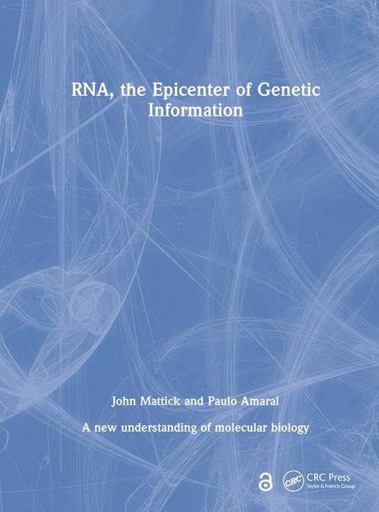 RNA, the Epicenter of Genetic Information - cover