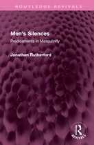 Routledge Revivals- Men's Silences