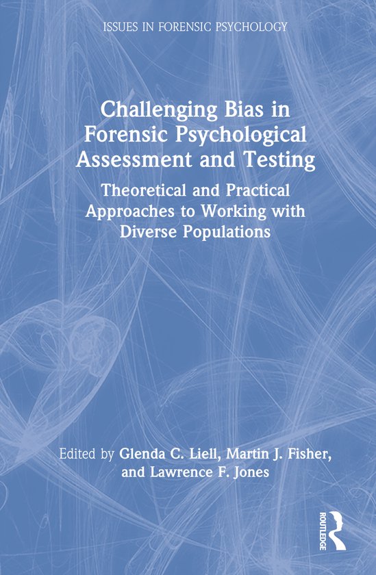 Issues in Forensic Psychology- Challenging Bias in Forensic  ... - cover