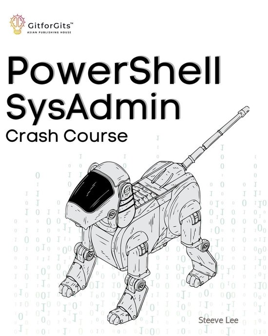 PowerShell SysAdmin Crash Course (ebook), Steeve Lee | 9798223032502 ...