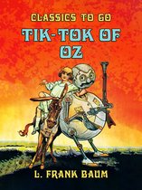 Classics To Go - Tik-Tok of Oz