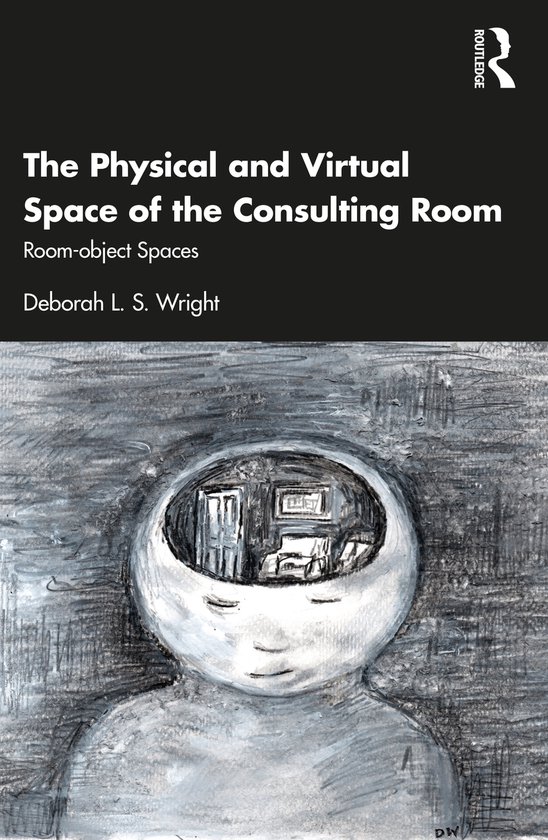 The Physical and Virtual Space of the Consulting Room - cover