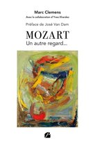 Essai - Mozart – Un autre regard...