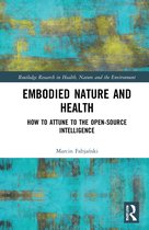 Routledge Research in Health, Nature and the Environment- Embodied Nature and Health