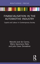 Routledge Frontiers of Political Economy- Financialisation in the Automotive Industry