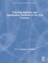 Multivariate Applications Series- Teaching Statistics and Quantitative Methods in the 21st Century