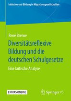 Inklusion und Bildung in Migrationsgesellschaften- Diversitätsreflexive Bildung und die deutschen Schulgesetze