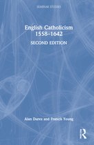 Seminar Studies- English Catholicism 1558–1642