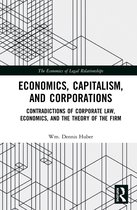 The Economics of Legal Relationships- Economics, Capitalism, and Corporations