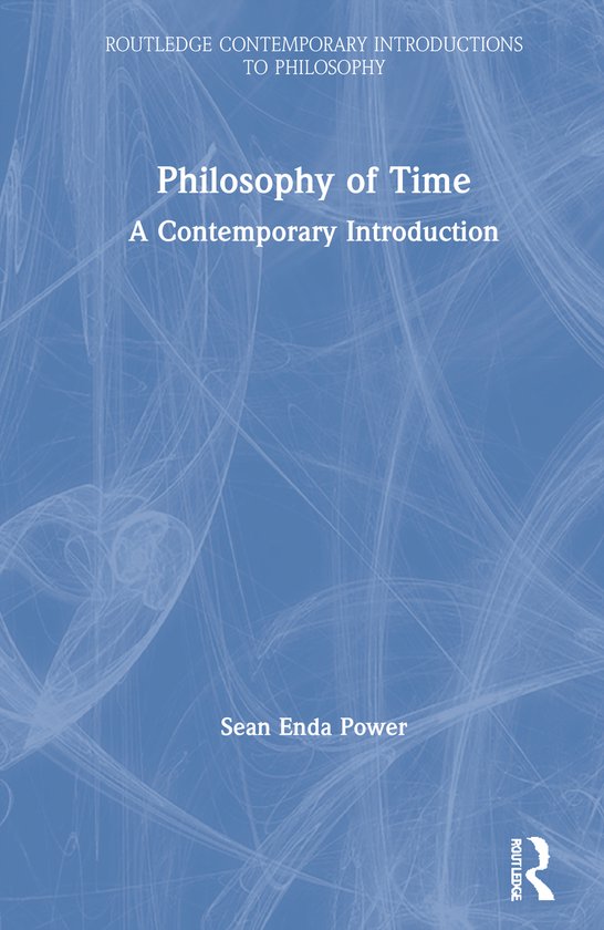 Routledge Contemporary Introductions to Philosophy- Philosophy of Time