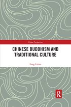 China Perspectives- Chinese Buddhism and Traditional Culture