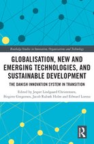 Routledge Studies in Innovation, Organizations and Technology- Globalisation, New and Emerging Technologies, and Sustainable Development