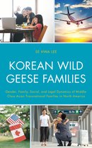 Korean Communities across the World- Korean Wild Geese Families
