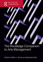 Routledge Companions in Business, Management and Marketing-The Routledge Companion to Arts Management