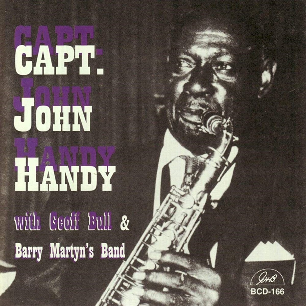 Captain John Handy - Capt. John Handy With Geoff Bull & Barry Martyn's Band (CD)