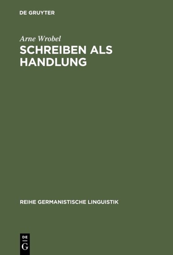 Reihe Germanistische Linguistik158- Schreiben als Handlung