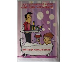 Laat je vandaag maar eens flik verwennen! Van harte gefeliciteerd! Een goede service met een hapje, drankje en een cadeau terwijl jij in bad zit. Een dubbele wenskaart inclusief envelop en in folie verpakt.